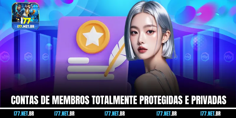 Contas de Membros Totalmente Protegidas e Privadas