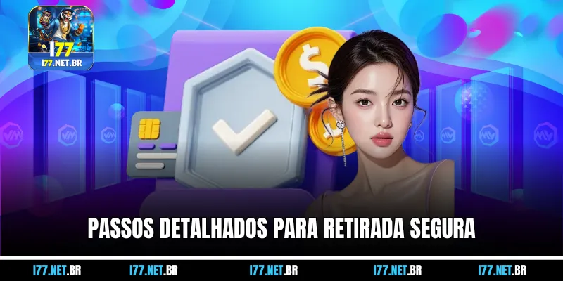 Passos Detalhados para Retirada Segura
