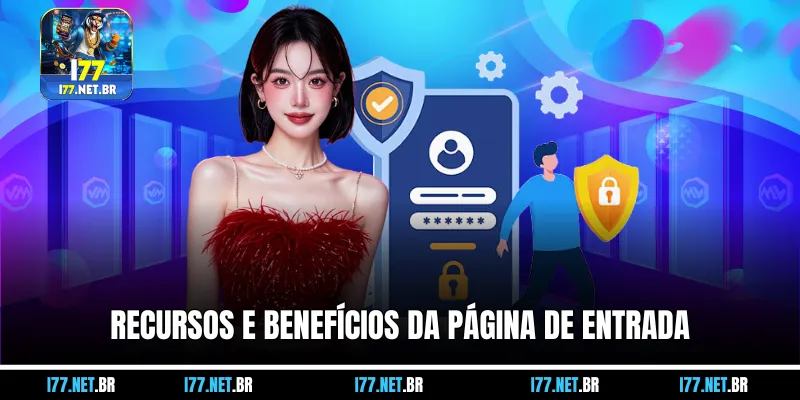 Recursos e Benefícios da Página de Entrada