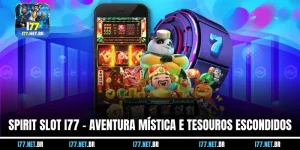 Spirit Slot I77 – Aventura Mística e Tesouros Escondidos